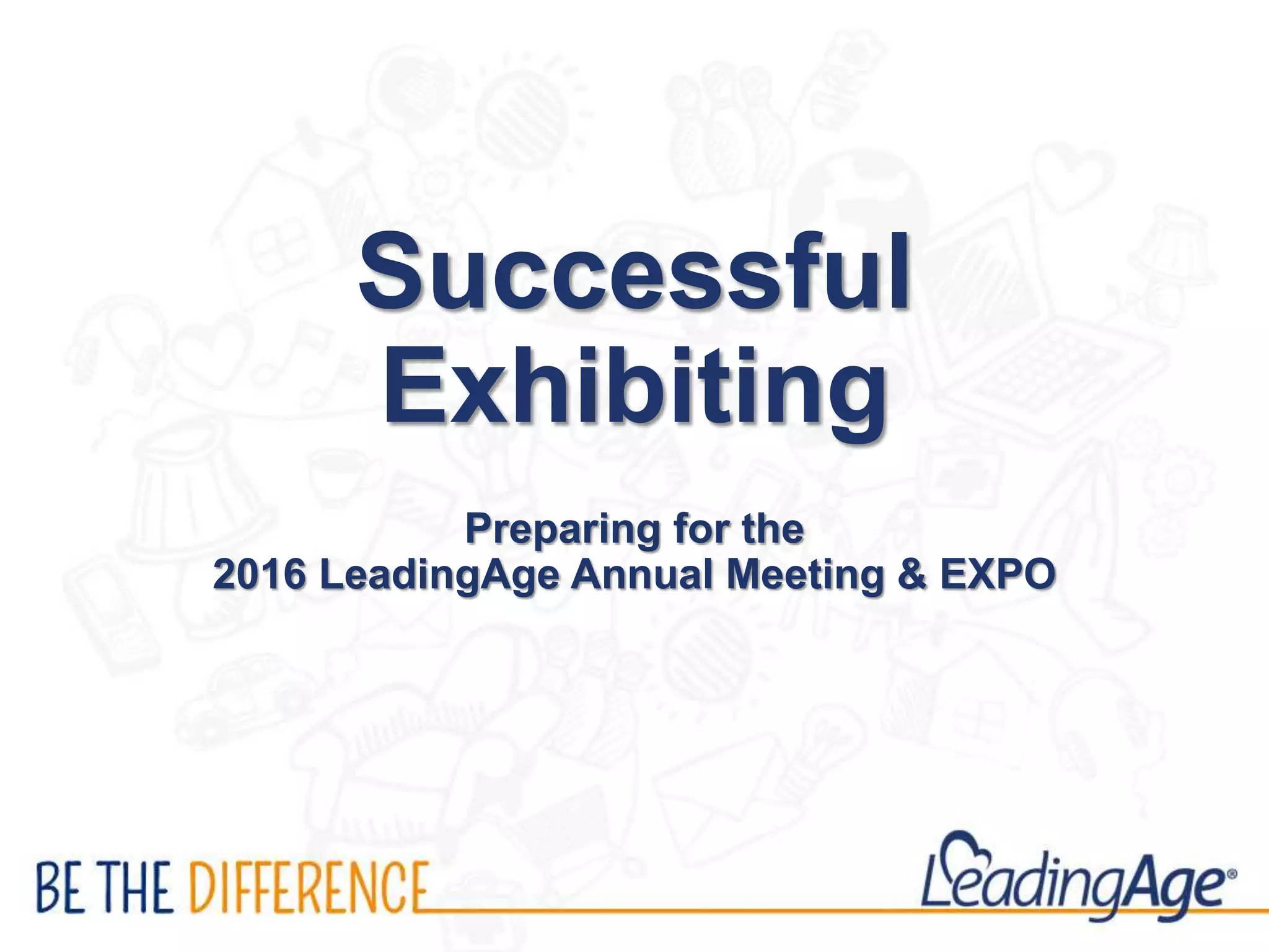 Successful Exhibiting at the LeadingAge Annual Meeting