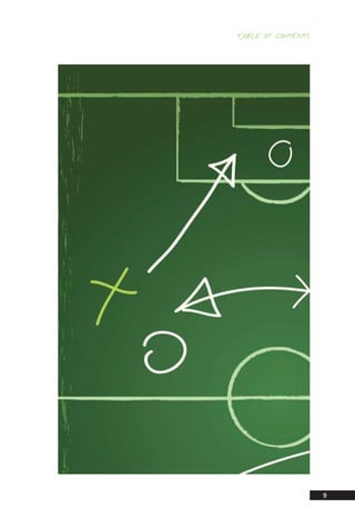 TABLE OF CONTENTS
9
14_12_01_satz_Successful_german_soccer_tactics_ar.indd 9 04.12.14 12:09
 