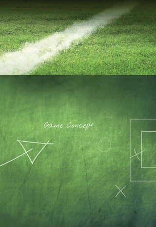 Game Concept
14_12_01_satz_Successful_german_soccer_tactics_ar.indd 63 04.12.14 12:10
 