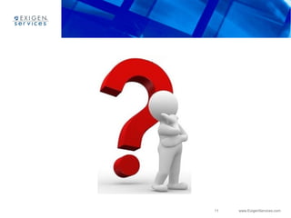 11 www.ExigenServices.com
 