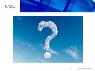13 www.ExigenServices.com
 