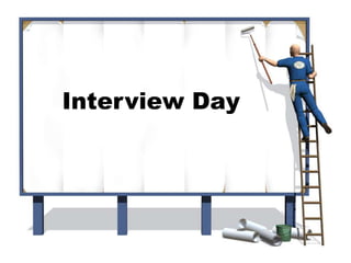 Interview Day

 