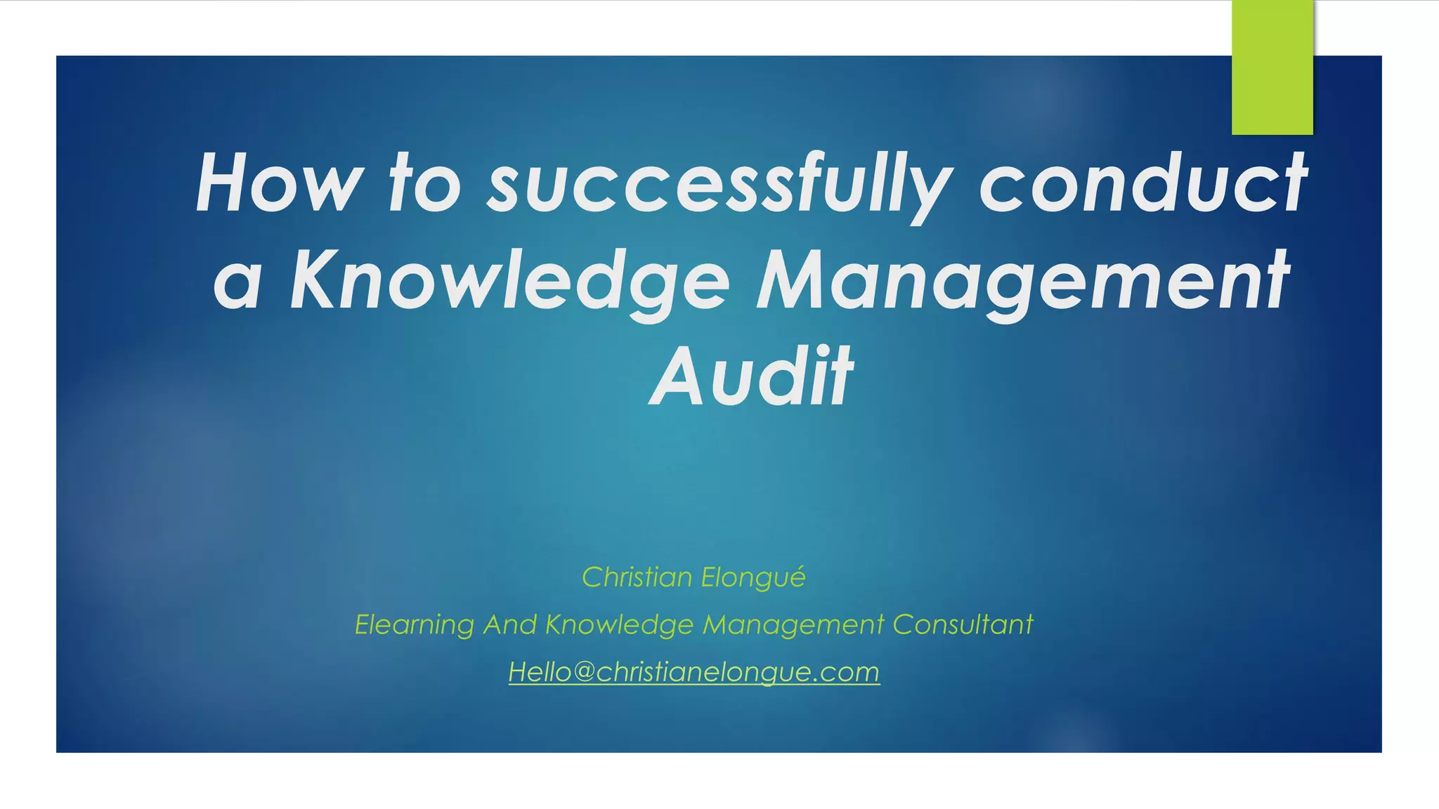 How to successfully conduct a Knowledge Management Audit | PDF