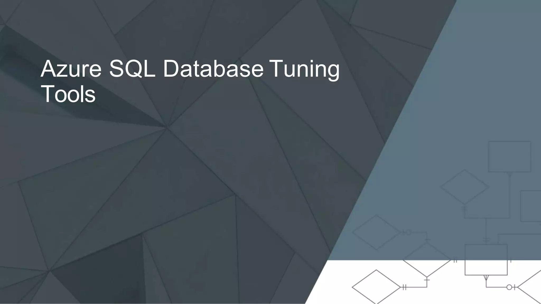 Azure SQL Database Tuning Tools 