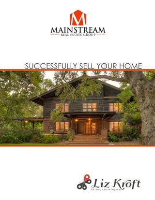 SUCCESSFULLY SELL YOUR HOME
 