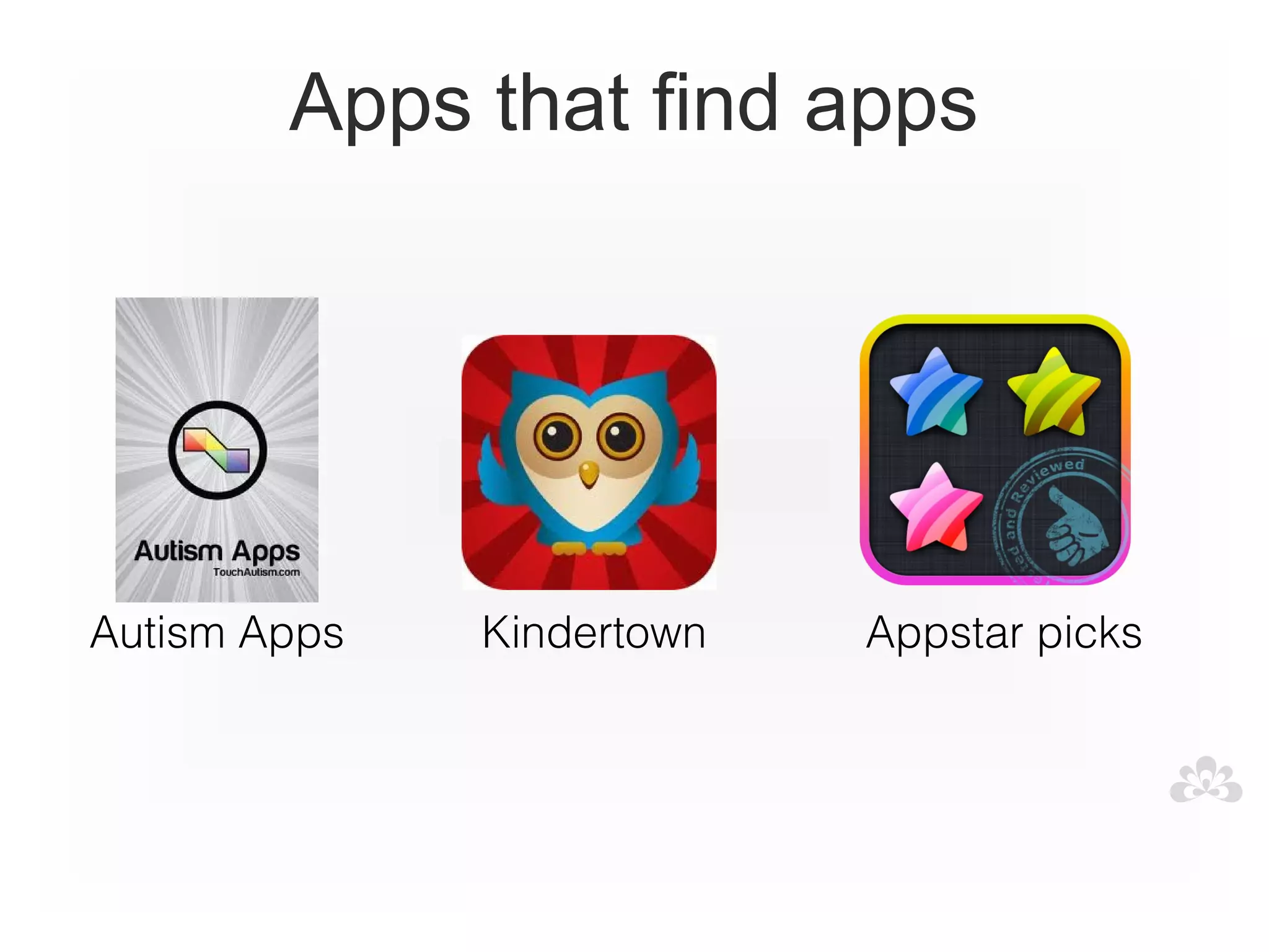 Apps that find apps




Autism Apps   Kindertown   Appstar picks
 