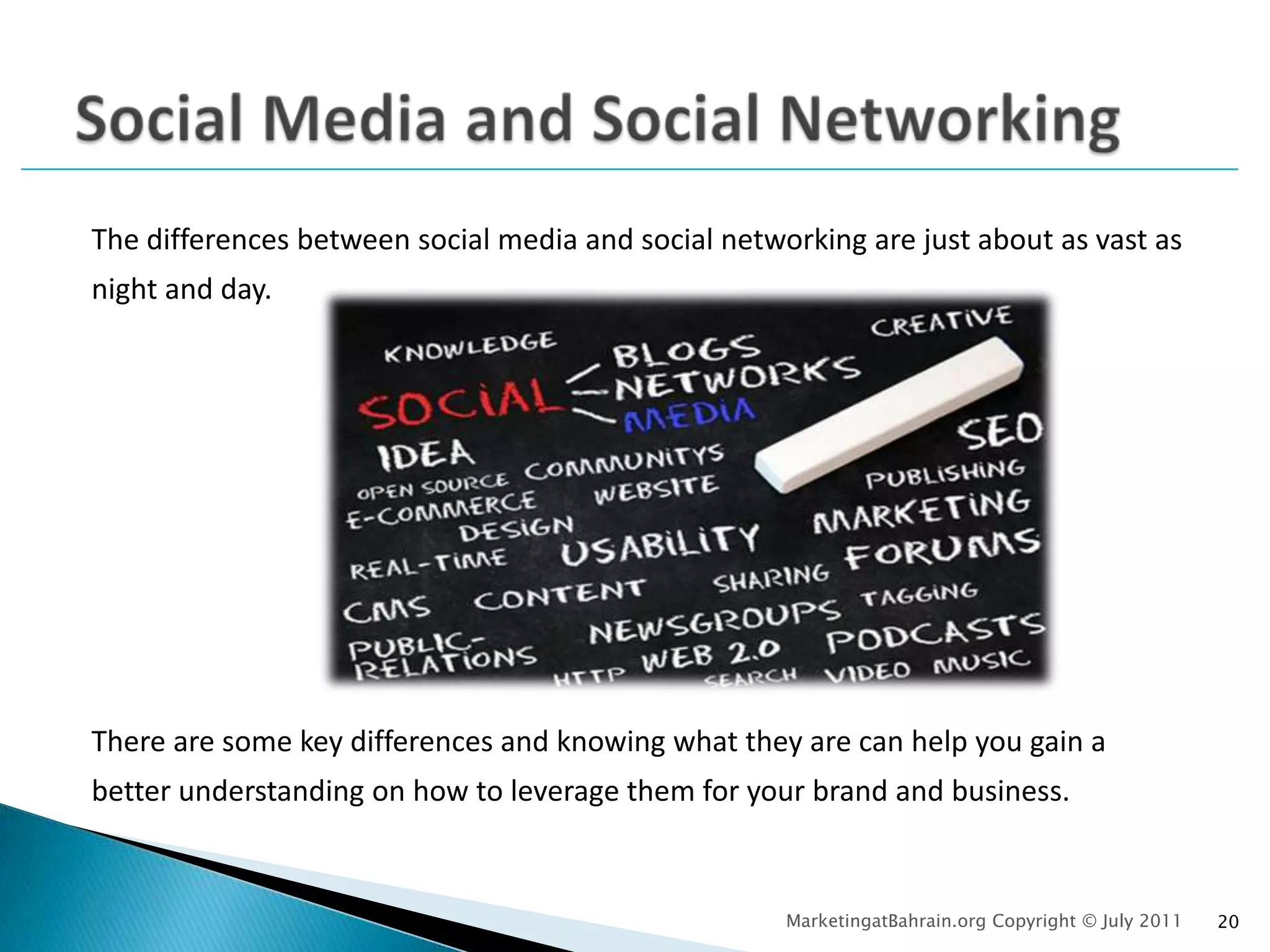 Have a more planned networking strategy where you actively seek out opportunities to meet with people who may be able to help.9MarketingatBahrain.org Copyright © July 2011