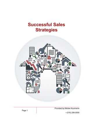 Page 1
Provided by Nikitas Kouimanis
• (516) 206-0000
Successful Sales
Strategies
 