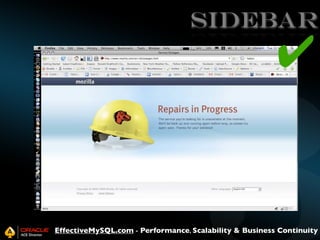 SIDEBAR

✔

EffectiveMySQL.com - Performance, Scalability & Business Continuity

 