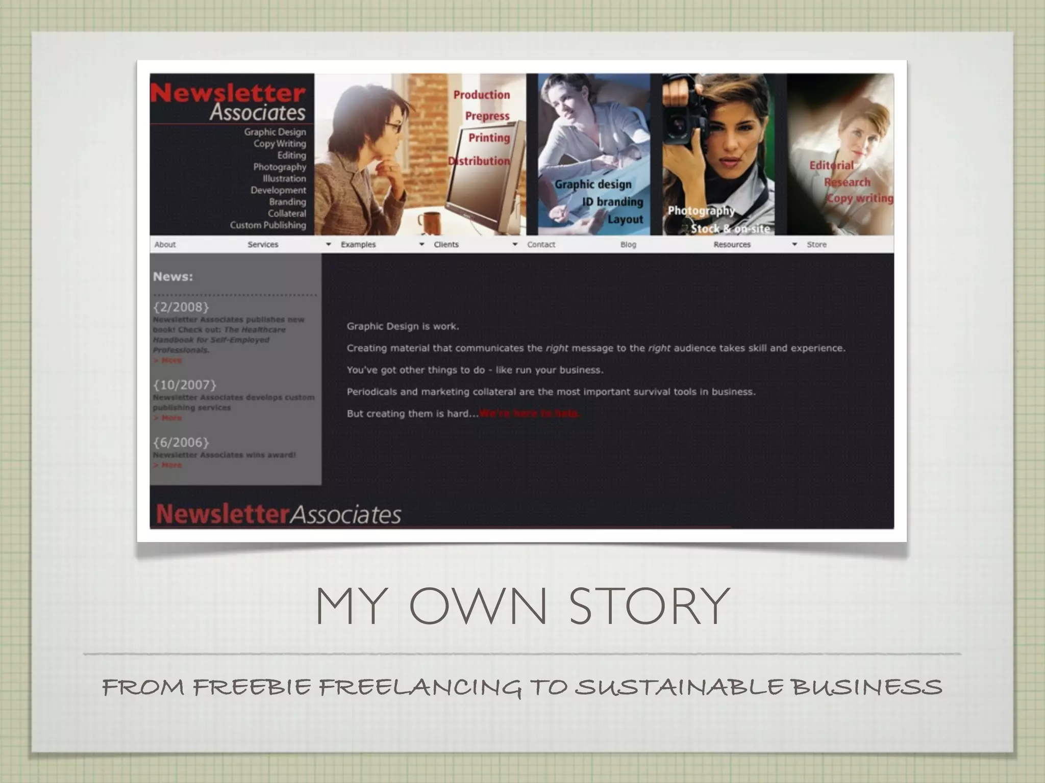 MY OWN STORY
FROM FREEBIE FREELANCING TO SUSTAINABLE BUSINESS
 