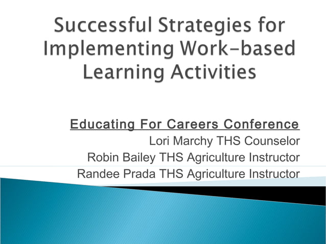 Successful Strategies for Implementing Work-Based Learning Activities | PPT