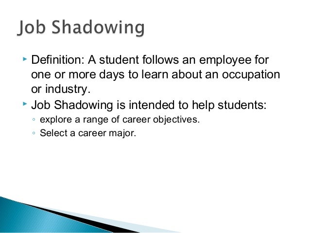 shadowing jobs