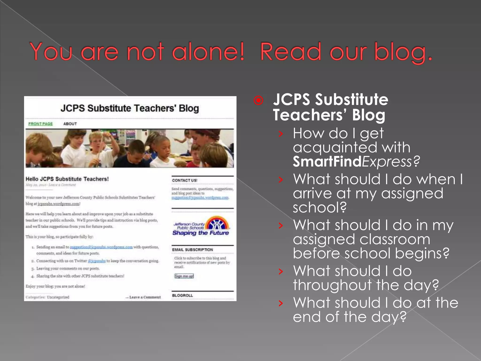 Classroom ManagementFrom the Jefferson County Public Schools’ CertifiedSubstitute Teacher Handbook, page 17http://web2.jefferson.k12.ky.us/ccg/jcpsform/SubTeacherHandbook.pdf