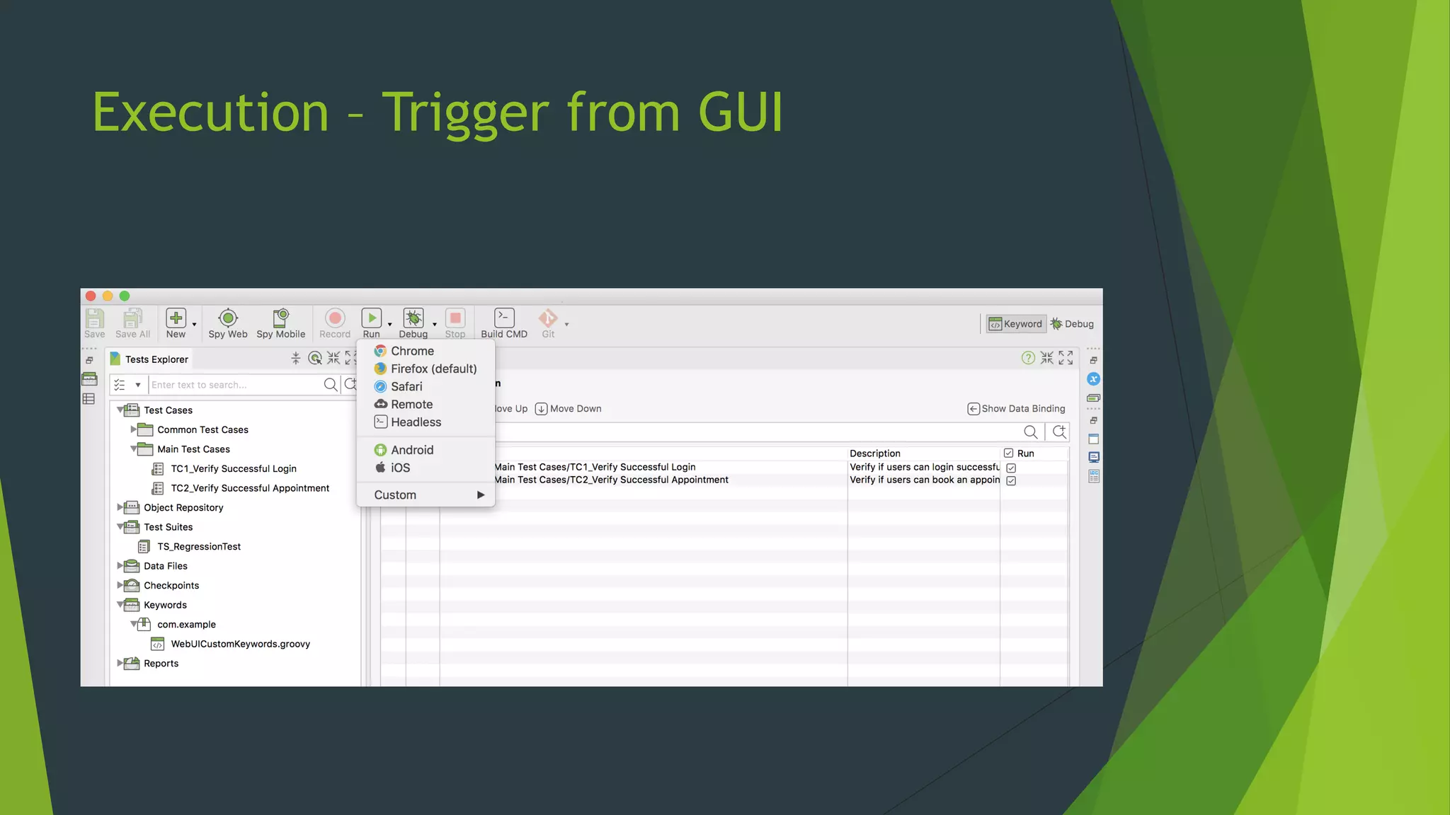 Execution – Trigger from GUI
 