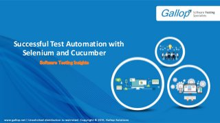 Successful Test Automation with
Selenium and Cucumber
Software Testing Insights
 