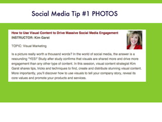 Social Media Tip #1 PHOTOS 
! 
! 
! 
! 
F 
 