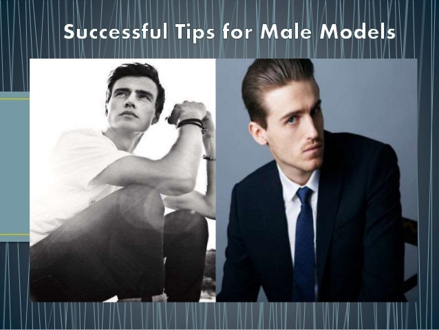 Successful Tips For Male Models successful-tips-for-male-models