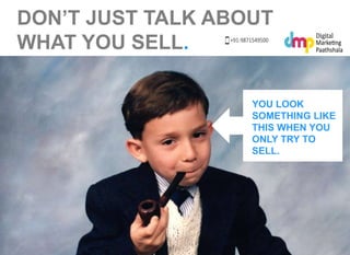 INSTEAD, ALTERNATE BETWEEN 
DIRECT AND INDIRECT SELLING. 
DIRECT 
SALES: 
INDIRECT 
SALES: 
This means that you 
share con...