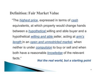 “The highest price, expressed in terms of cash
equivalents, at which property would change hands
between a hypothetical willing and able buyer and a
hypothetical willing and able seller, acting at arm’s
length in an open and unrestricted market, when
neither is under compulsion to buy or sell and when
both have a reasonable knowledge of the relevant
facts.”
                  Not the real world, but a starting point

                                                         8
 