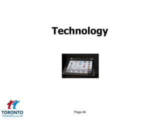 Page 46
Technology
 
