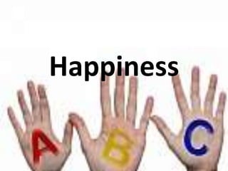 Happiness