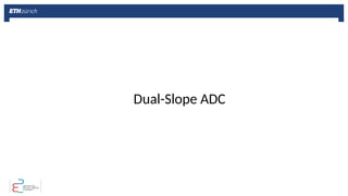 Dual-Slope ADC
 