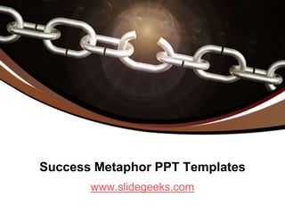 Success Metaphor PPT Templates www.slidegeeks.com 