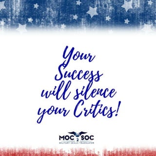 Success quote MOC2SOC silence your critics