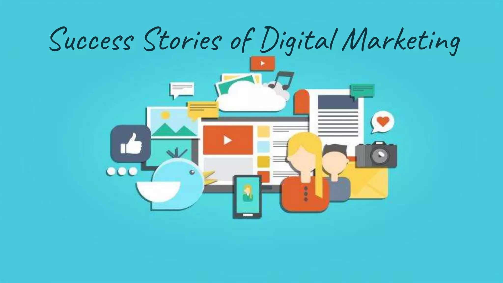 Success stories of digital marketing | PPTX