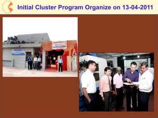 15
Initial Cluster Program Organize on 13-04-2011
 