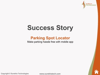 Parking spot locator mobile app Success Story by Surekha Technologies | PDF
