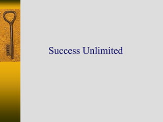 Success Unlimited
 