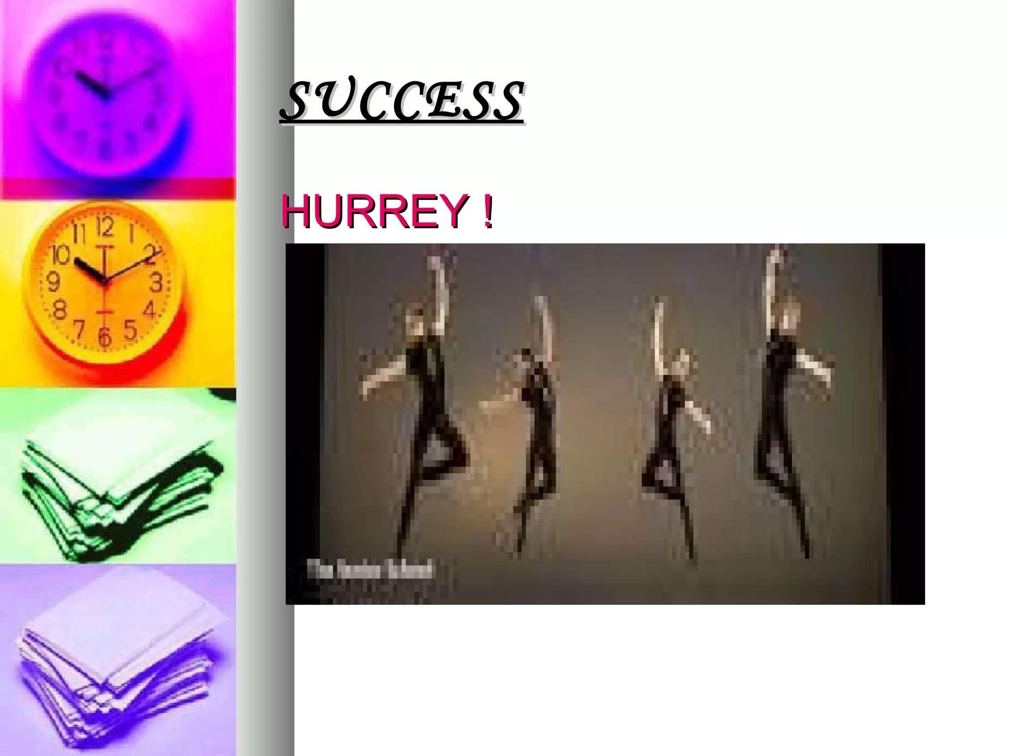 SUCCESS HURREY ! 
