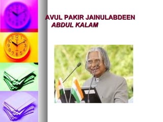 AVUL PAKIR JAINULABDEEN  ABDUL KALAM 