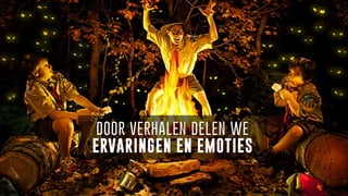 DOOR VERHALEN DELEN WE
ERVARINGEN EN EMOTIES
 