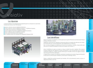 La réponse

09/2007: achat de 2 licences SolidWorks Ppremium,
12/2007: achat de 2 licences SolidWorks Premium + 2 SolidWorks Standard,
07/2008: achat d'une licence SolidWorks Standard,
10/2010: upgrade d'une licence SolidWorks standard en premium,
06/2011: achat de 4 licences SolidWorks standard,
12/2011: achat d'une licence 3Dvia Composer,
2012: réflexion autour de l'acquisition de SolidWorks Enterprise PDM.

Les bénéfices
Depuis l'acquisition de SolidWorks, 100% des plans pour la partie Pharmacie sont directement fait par
le Bureau d'Etudes en interne.
SolidWorks a permis plus de créativité et d'autonomie dans la conception des skids qui sont connectés ensuite entre eux: cuves de préparation, des biogénérateurs ou réacteurs.
Avec un niveau d''exigence ne tolérant pas l'erreur et de nombreux contrôles, chaque pièce peut
ainsi avoir un certificat (traçabilité au niveau de la matière, de la soudure...)
Grâce à SolidWorks, les plans ont atteint un niveau de détail très précis. Satisfait, LTM a observé
la grosse progression des logiciels en termes de puissance, ce qui concorde bien avec l'évolution
actuelle des exigences. Le Bureau d'Etude estime que les nouvelles versions des logiciels évoluent
aussi vite que les machines fabriquées.

LTM industrie

Le bureau d'études s'est progressivement agrandit jusqu'à se composer de 10 personnes.
Evolution des licences chez LTM industrie:

Le logiciel 3Dvia Composer est utilisé pour représenter visuellement les études d'ergonomie de poste
et aussi pour la communication: animation commerciale et marketing, notices...
Fidèle et satisfait des produits proposés par Axemble, LTM va prochainement mettre un place un
déploiement PDM sur son site.

Conception 3D

Simulation 3D

Gestion des
données produits

Documentation
technique

Gestion
documentaire

Gestion de
la qualité

Portail Intranet/
Extranet

Automatisation
des processus

e-Commerce

Catalogue 3D

 
