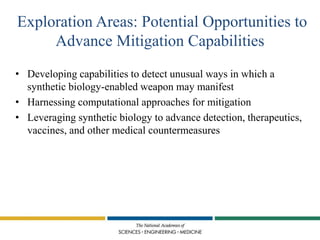 Exploration Areas: Potential Opportunities to
Advance Mitigation Capabilities
• Developing capabilities to detect unusual ...