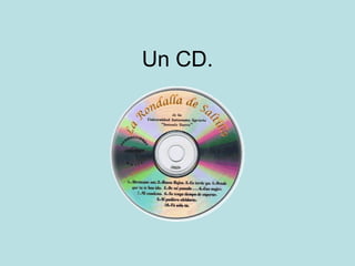 Un CD.

 