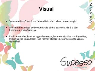 Habilidade para inspirar pessoasCaracterísticas: