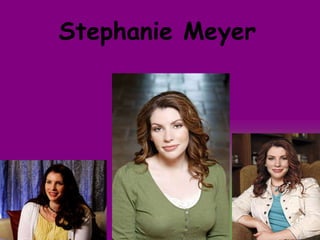 Stephanie Meyer   
