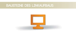 bausteine des linkaufbaus
 
