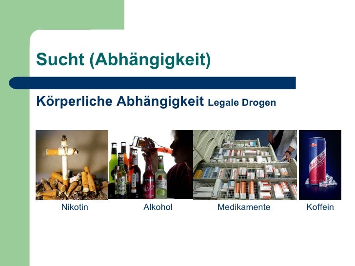 Sucht (AbhäNgigkeit)