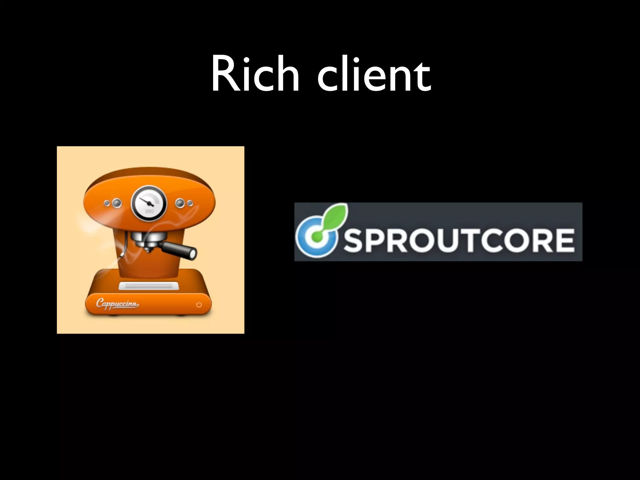 Rich client
 