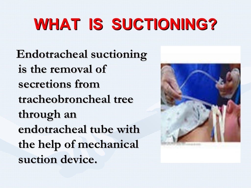 Endo tracheal Suctioning
