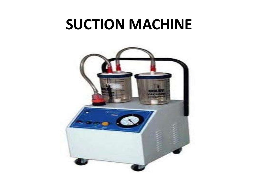 Suction machine..