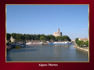 Aigues Mortes 