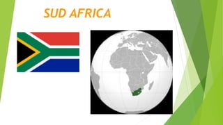 SUD AFRICA
 