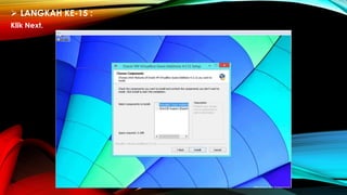  LANGKAH KE-15 :
Klik Next.
 