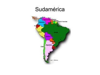 Sudamérica
 