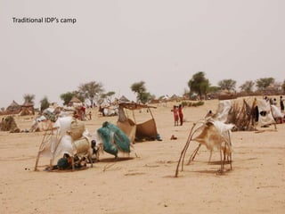 Traditional IDP’s camp
 